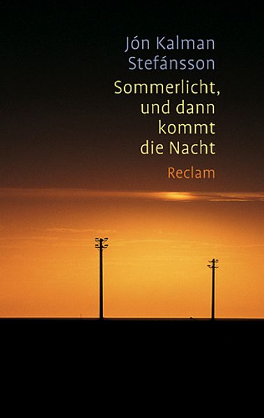 Sommerlicht, und dann kommt die Nacht