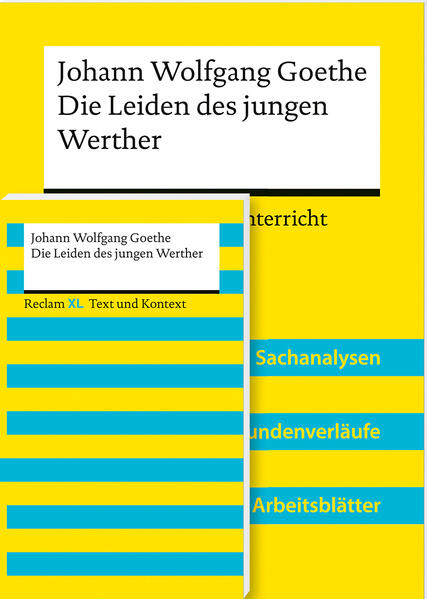 Lehrerpaket »Johann Wolfgang Goethe: Die Leiden des jungen Werther«: Textausgabe und Lehrerband
