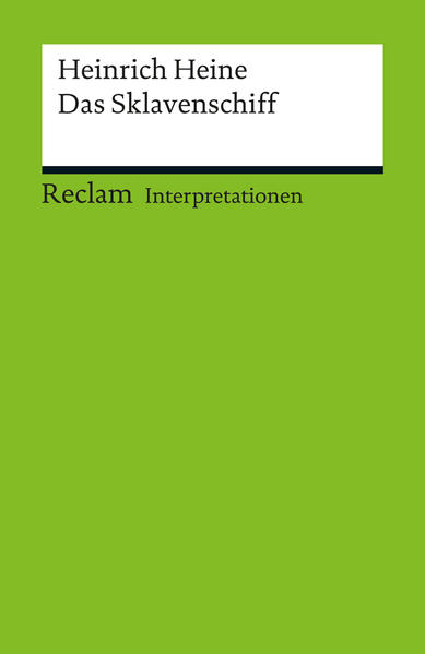 Interpretation. Heinrich Heine: Das Sklavenschiff