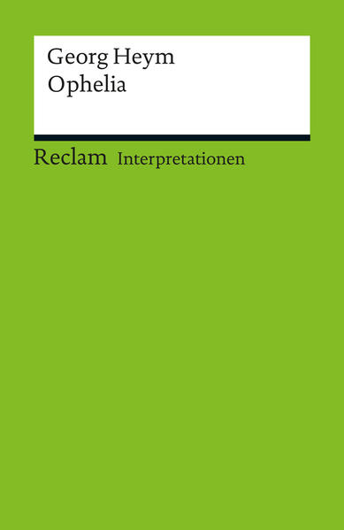 Interpretation. Georg Heym: Ophelia
