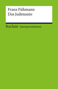 Interpretation. Franz Fühmann: Das Judenauto