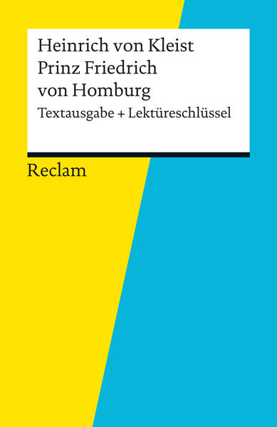 Textausgabe + Lektüreschlüssel. Heinrich von Kleist: Prinz Friedrich von Homburg