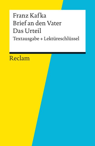Textausgabe + Lektüreschlüssel. Franz Kafka: Brief an den Vater / Das Urteil