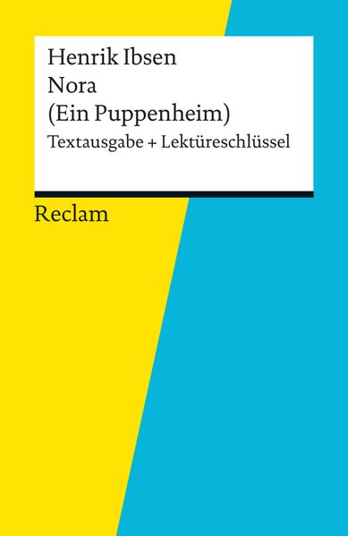 Textausgabe + Lektüreschlüssel. Henrik Ibsen: Nora (Ein Puppenheim)