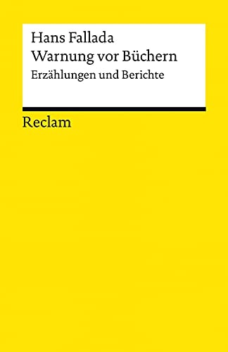 Warnung vor Büchern. Erzählungen und Berichte: Reclams Universal-Bibliothek