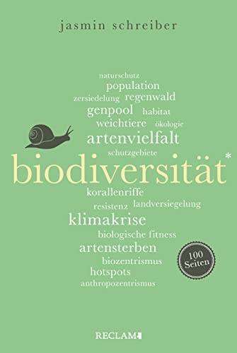 Biodiversität. 100 Seiten: Reclam 100 Seiten