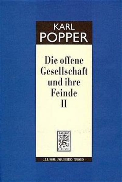 Die offene Gesellschaft und ihre Feinde / Falsche Propheten, Hegel, Marx und die Folgen