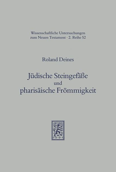 Jüdische Steingefäße und pharisäische Frömmigkeit