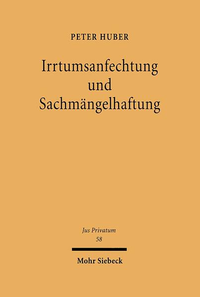Irrtumsanfechtung und Sachmängelhaftung