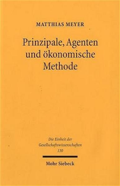 Prinzipale, Agenten und ökonomische Methode