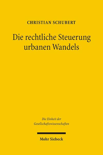 Die rechtliche Steuerung urbanen Wandels