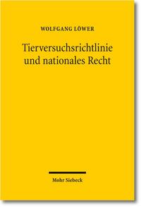 Tierversuche im Verfassungs- und Verwaltungsrecht