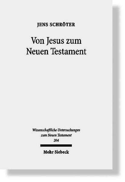 Von Jesus zum Neuen Testament