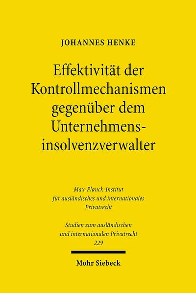 Effektivität der Kontrollmechanismen gegenüber dem Unternehmensinsolvenzverwalter