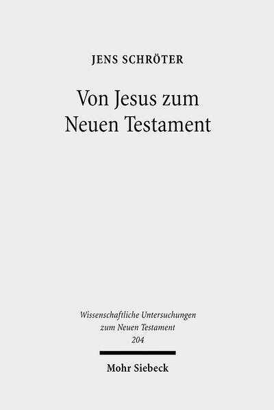 Von Jesus zum Neuen Testament