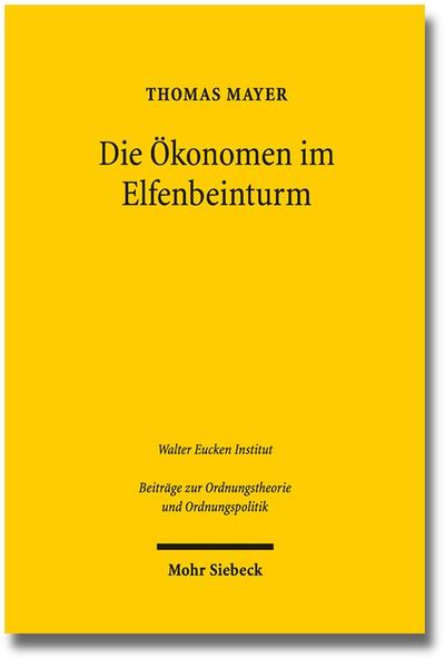 Die Ökonomen im Elfenbeinturm