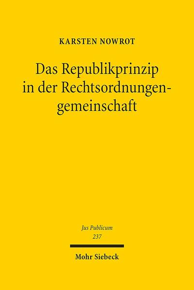 Das Republikprinzip in der Rechtsordnungengemeinschaft
