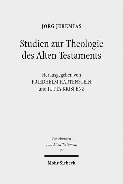 Studien zur Theologie des Alten Testaments