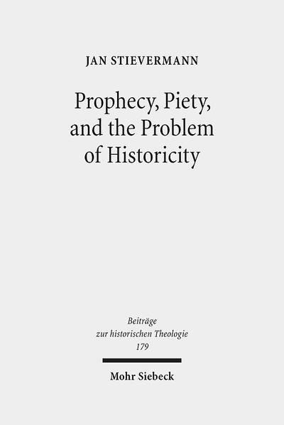 Prophecy, Piety, and the Problem of Historicity