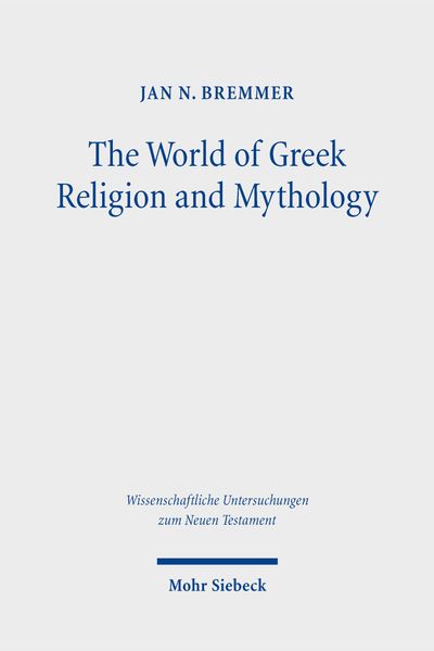 The World of Greek Religion and Mythology