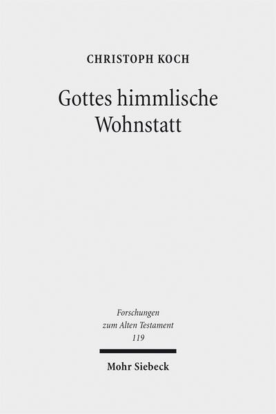 Gottes himmlische Wohnstatt
