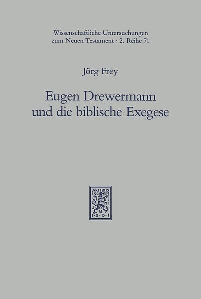Eugen Drewermann und die biblische Exegese