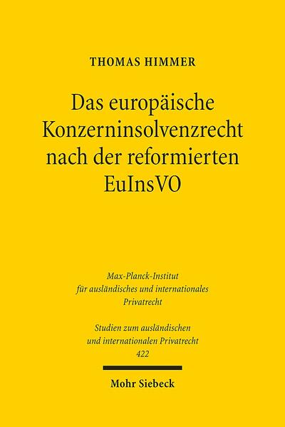Das europäische Konzerninsolvenzrecht nach der reformierten EuInsVO