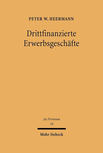 Drittfinanzierte Erwerbsgeschäfte