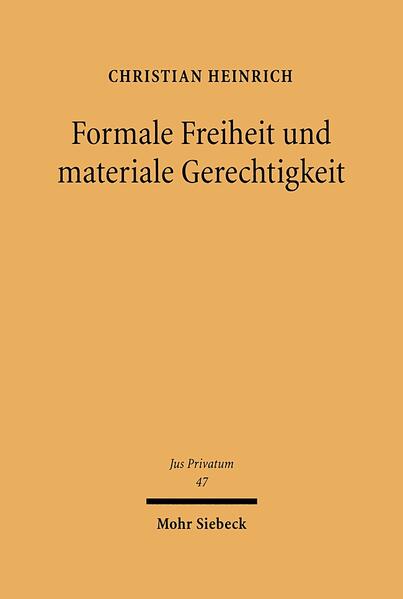 Formale Freiheit und materiale Gerechtigkeit