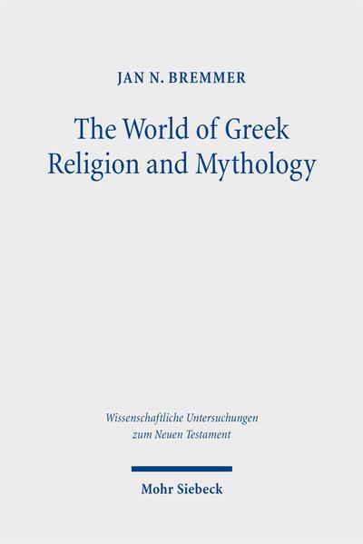 The World of Greek Religion and Mythology