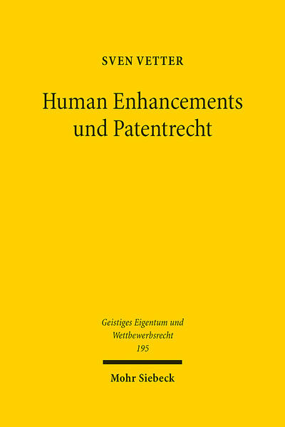 Human Enhancements und Patentrecht