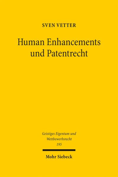 Human Enhancements und Patentrecht