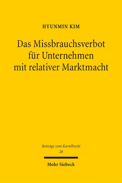 Das Missbrauchsverbot für Unternehmen mit relativer Marktmacht