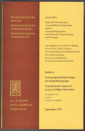 Verfassungsrechtliche Fragen des Hochschulzuganges. Constitutional Aspects of Access to Higher Education