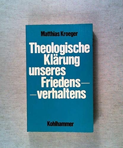 Theologische Klärung unseres Friedensverhaltens