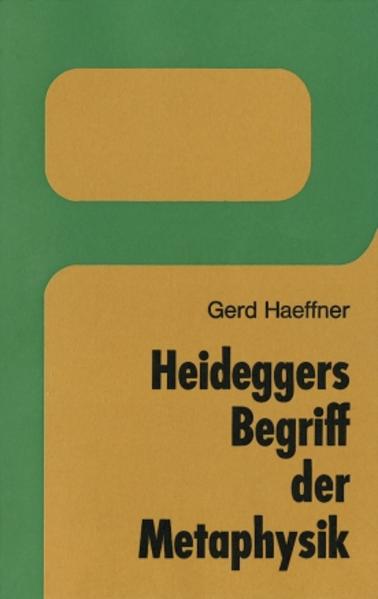 Heideggers Begriff der Metaphysik