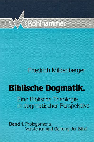 Prolegomena: Verstehen und Geltung der Bibel