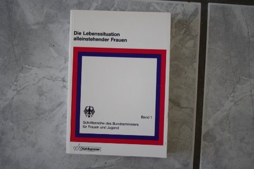Die Lebenssituation alleinstehender Frauen