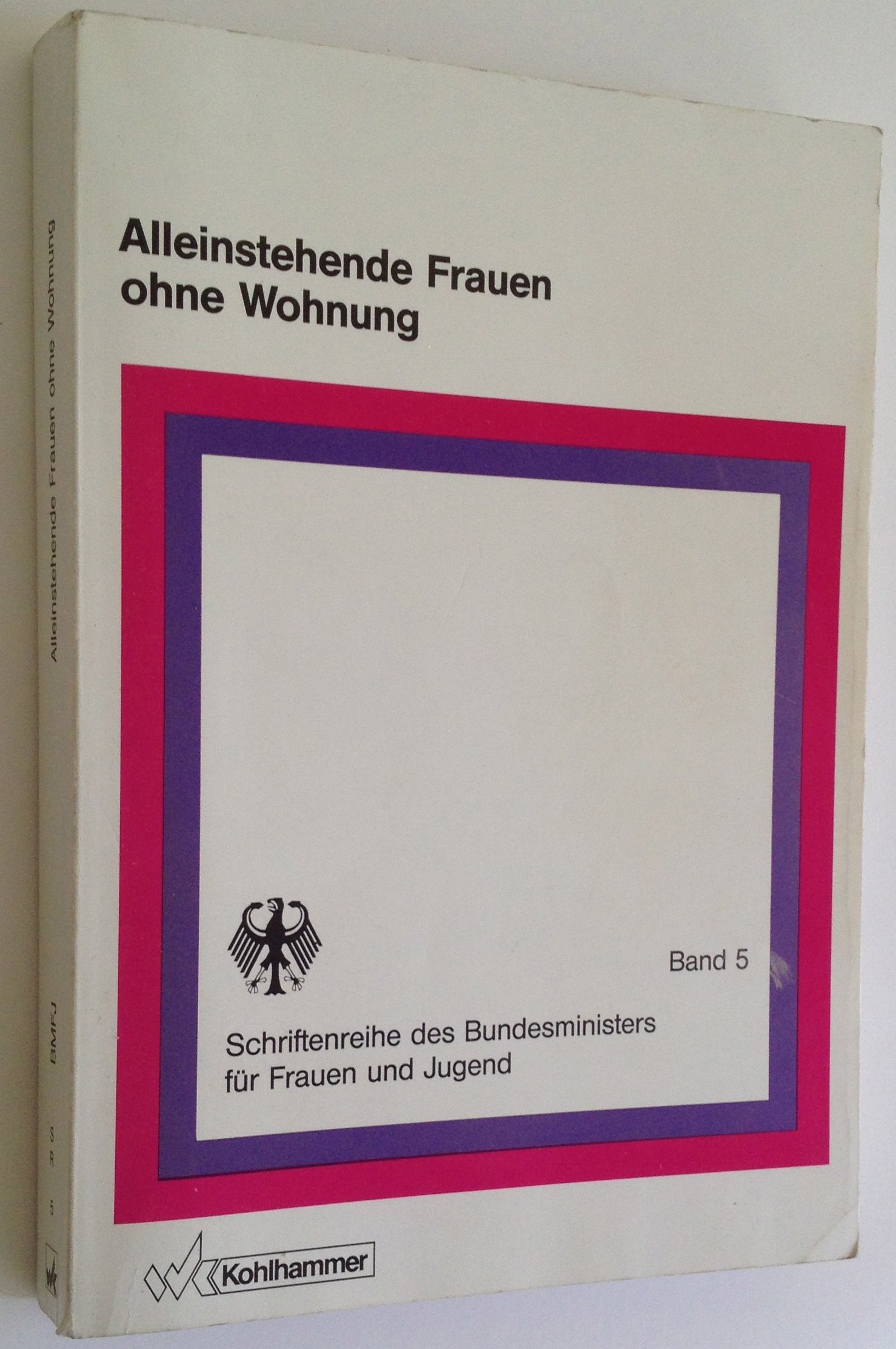 Alleinstehende Frauen ohne Wohnung