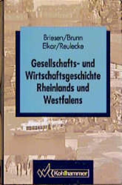 Gesellschafts- und Wirtschaftsgeschichte Rheinland und Westfalens