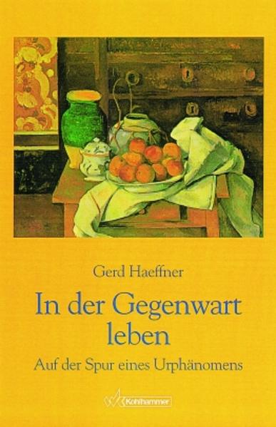 In der Gegenwart leben