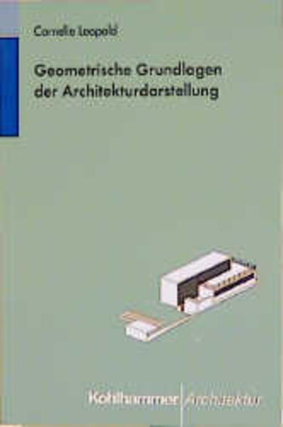 Geometrische Grundlagen der Architekturdarstellung