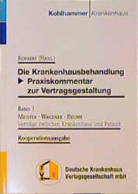 Bd. 1: Verträge zwischen Krankenhaus und Patient