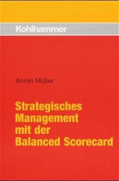 Strategisches Management mit der Balanced Scorecard