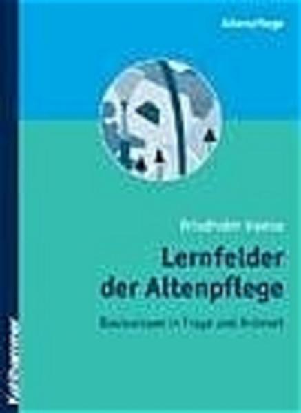 Lernfelder der Altenpflege