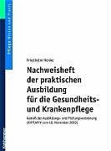 Nachweisheft der praktischen Ausbildung für die Gesundheits- und  Krankenpflege