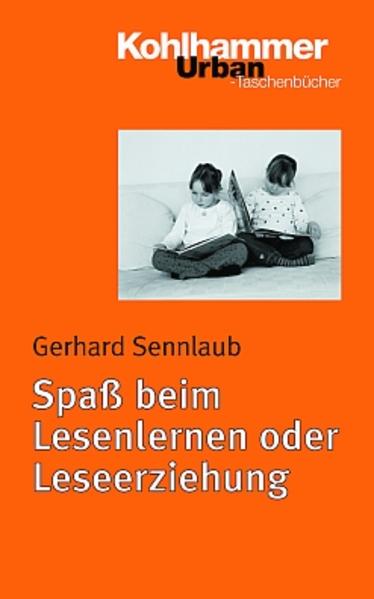 Spaß beim Lesenlernen oder Leseerziehung?