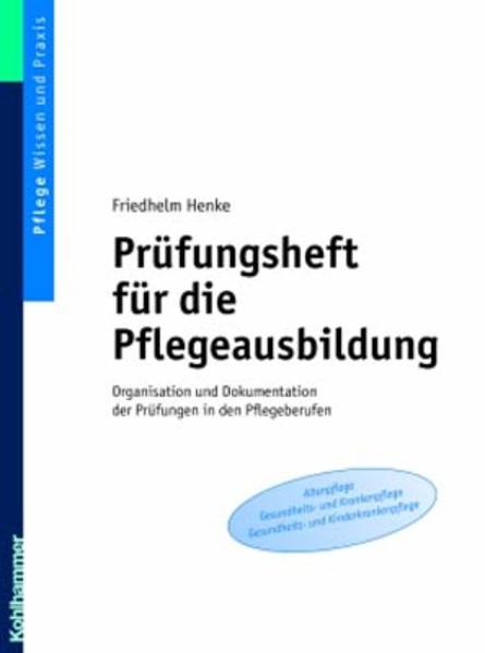 Prüfungsheft für die Pflegeausbildung