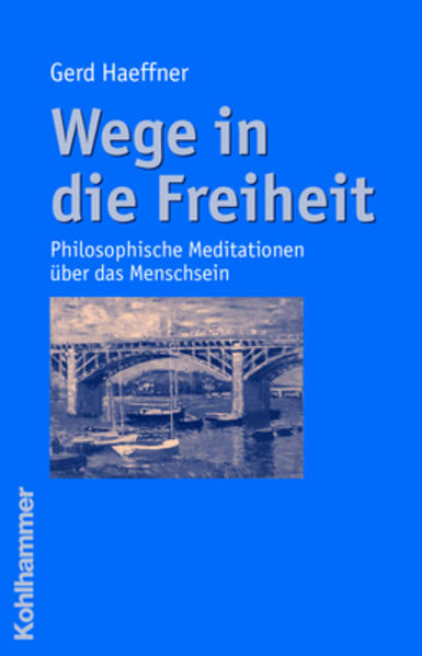 Wege in die Freiheit