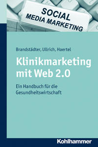 Klinikmarketing mit Web 2.0